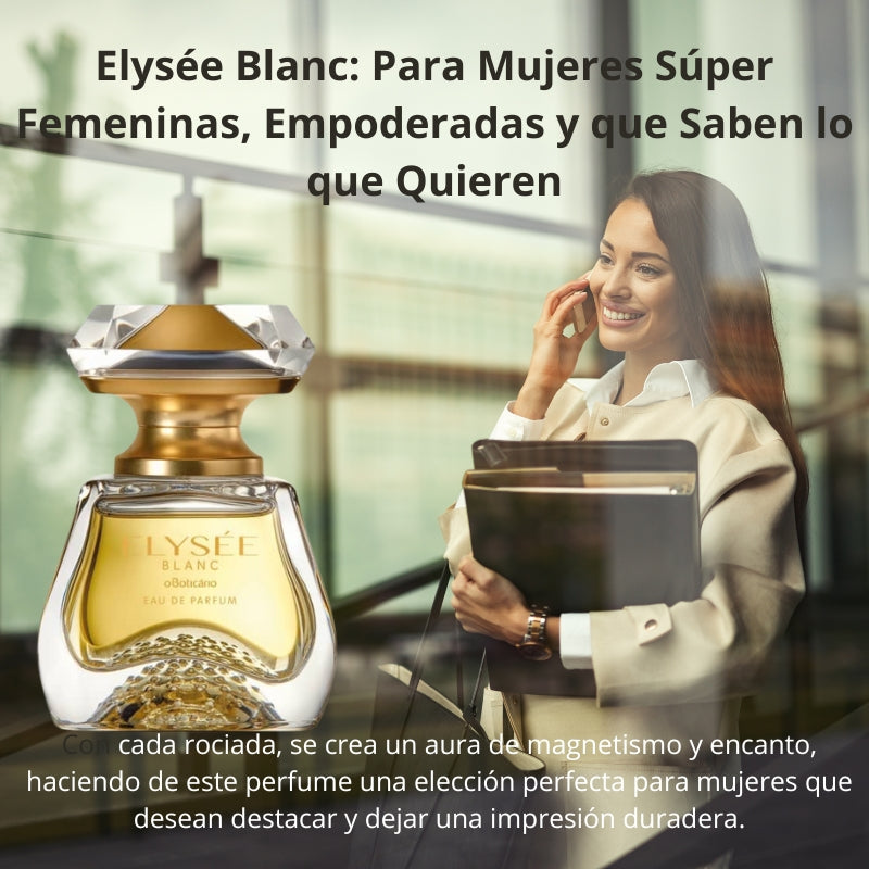 Elysée Blanc 50ml: Para Mujeres Súper Femeninas, Empoderadas y que Saben lo que Quieren